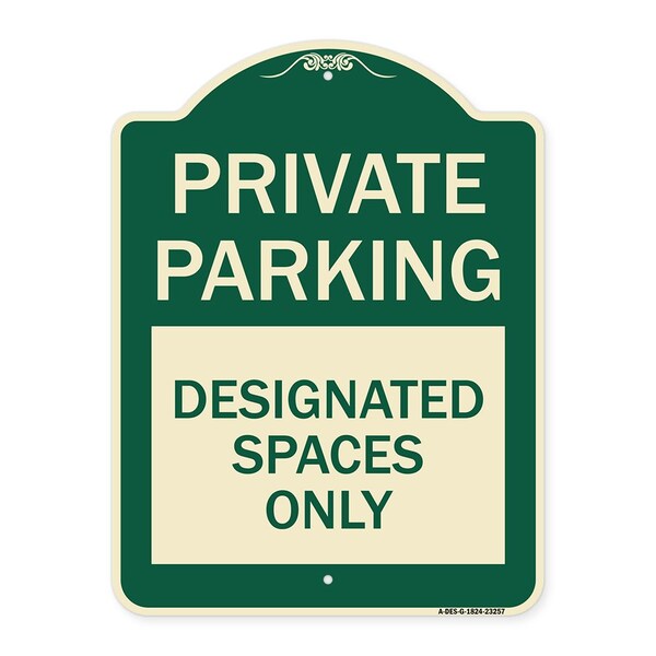 Private Parking Designated Spaces Heavy-Gauge Aluminum Architectural Sign, 24" x 18", G-1824-23257